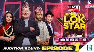 HIMALAYA LOK STAR || EPISODE 1 || AUDITION ROUND || Prakash Saput, Jyoti Magar, Ramji , Kulendra