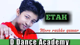 MERE RASHKE QAMAR" | DANCE VIDEO | BAADSHAHO | NUSRAT FATEH ALI KHAN |D DANCE ACADEMY ETAH