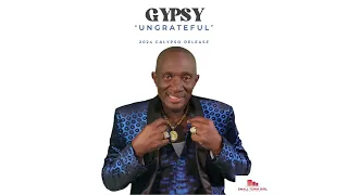 Gypsy - Ungrateful (Calypso 2024)