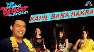 Kis Kisko Pyaar Karoon | Behind The Scenes | Kapil Bana Bakra