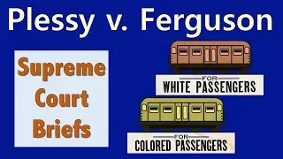 "Separate But Equal" | Plessy v. Ferguson