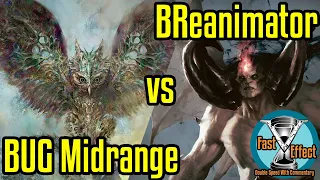 BUG Midrange vs BReanimator | Legacy Magic: The Gathering w/Commentary | Fast Effect | ELD's MTG