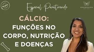 Tudo sobre o Cálcio!