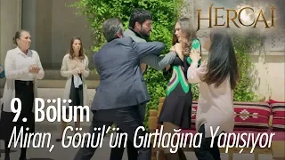 Miran, Gönül'ün gırtlağına yapışıyor! - Hercai 9. Bölüm