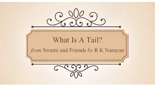 What Is A Tail? | Animated Story | Swami And Friends | Malgudi Days | R K Narayan