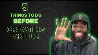 5 Things you need BEFORE creating your LLC!