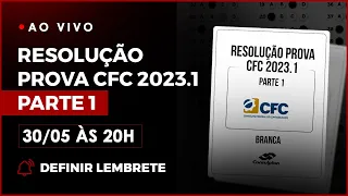 Resolução Prova do CFC 2023.1 | parte 1