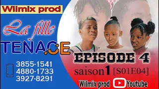 LA FILLE TENACE PART 04. WILMIX PROD FEYTON 2022