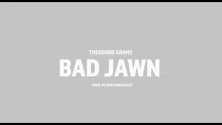 Theodore Grams - Bad Jawn (Official Music Video)