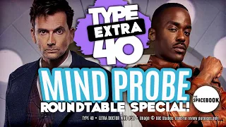 DOCTOR WHO - Type 40 EXTRA: MIND PROBE - Roundtable Special! | Ncuti Gatwa | DW60 & MORE! *NEW!!*