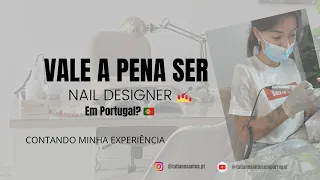 TRABALHAR COMO NAIL DESIGNER EM PORTUGAL | MINHA EXPERIÊNCIA!