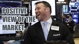 Positive View of the Market