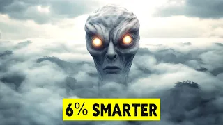 An Alien 6% Smarter Than Us