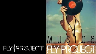 Fly Project - Musica | Official Single