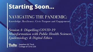 Navigating the Pandemic – Week 4: Dispelling COVID-19 Misinformation with Science & Digital Ethics