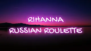 RIHANNA RUSSIAN ROULETTE arabic lyrics