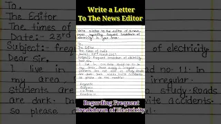 Letter to the editor regarding frequent breakdown of electricity.How to write a letter to the editor