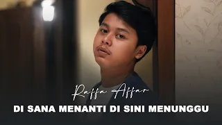 Raffa Affar - Disana Menanti Disini Menunggu | Dipopulerkan U.K's (Official Music Video)
