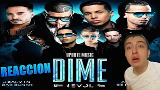 Dime "REACCIÓN" J Balvin, Bad Bunny, Arcangel, De La Ghetto, Revol / RusoX