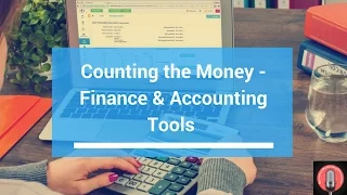 E58 - Counting the Money - Finance & Accounting Tools