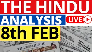 The Hindu Newspaper Analysis | 8 February 2023 | Current Affairs for UPSC | Sahil Saini