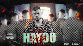 Omar Soultan -  Haydo Haydo (Official Music Video)