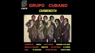 🎧GRUPO CUBANO - Carmencita (1981) [📀Calidad SONDOR]