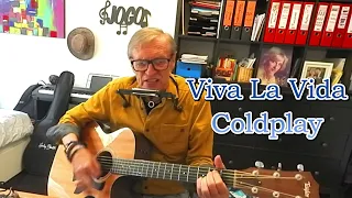 Coldplay "Viva La Vida" - Unplugged Version "Sing Along" for Acoustic Guitar Taylor 314