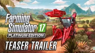 Platinum Edition Teaser Trailer | Farming Simulator 2017