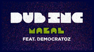 DUB INC - Mazal feat Democratoz (Lyrics Vidéo Official) - Album "Futur"