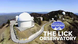 The start of Silicon Valley's tech boom was 1888's Lick Observatory | Bartell's Backroads