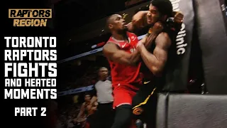 Toronto Raptors Fights and Heated Moments | Part 2