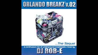 Rob-E - Orlando Breakz Vol 2 [FULL MIX]