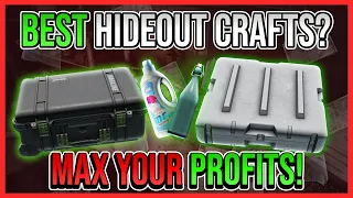 Max Hideout Profits are easy - Escape From Tarkov - Crafting Guide