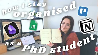 how I stay organised as a PhD student - notion, obsidian, trello, spreadsheets and bullet journals