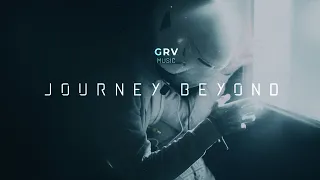 1 Hour of Epic Sci-Fi Music: JOURNEY BEYOND | GRV Music Mix