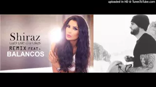 Balancos Feat. Shiraz| Kif Badak 3ani Tghib | كيف بدك عني تغيب REMIX