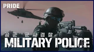 PRIDE - The Republic of Korea Air Force Military Police | Republic of Korea MND