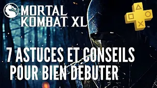 Mortal Kombat X - 7 ASTUCES/CONSEILS pour BIEN DÉBUTER [FR]