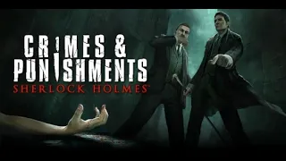 Черный Питер - Sherlock Holmes: Crimes & Punishments - Прохождение # 1