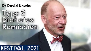 Type 2 Diabetes Remission: Dr David Unwin at Kestival 2021