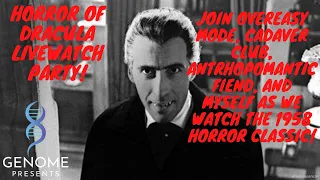 Horror of Dracula Livewatch Party! *No Movie Shown!*