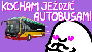 KOCHAM JEŹDZIĆ AUTOBUSAMI