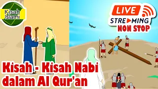 Kisah Nabi Dalam Al Qur'an 2 Live Streaming Non Stop