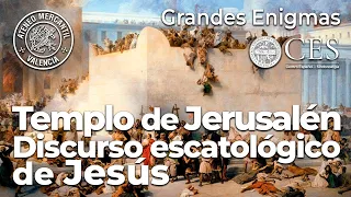 El Templo de Jerusalén y el discurso escatológico de Jesús | Jorge Manuel Rodríguez