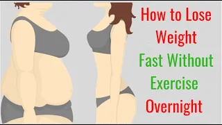 How to Lose Weight Fast Without Exercise Overnight