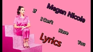 If I Can't Have You - Megan Nicole (cover) Shawn Mendes (Lyrics)