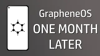 Switching to GrapheneOS, One Month Later!