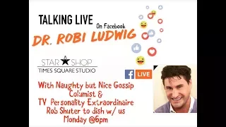 Talking Live with Dr. Robi Ludwig & Rob Shuter