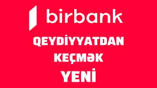 Kapital Bank, BirBankda qeydiyyatdan kecmek / YENI